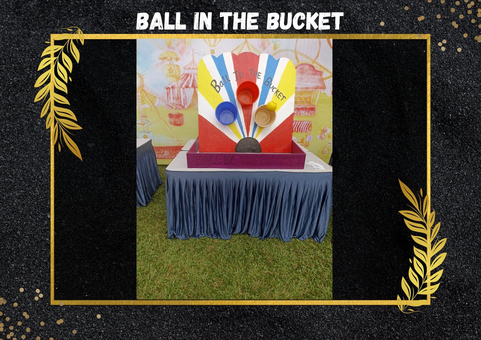 Ball In The Bucket